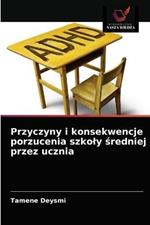 Przyczyny i konsekwencje porzucenia szkoly sredniej przez ucznia