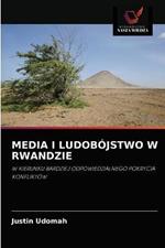 Media I Ludobojstwo W Rwandzie