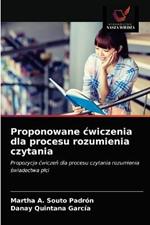 Proponowane cwiczenia dla procesu rozumienia czytania