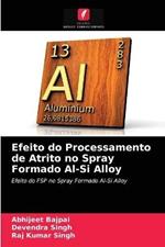 Efeito do Processamento de Atrito no Spray Formado Al-Si Alloy