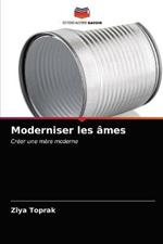 Moderniser les ames