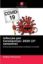 Infeccao por Coronavirus: 2020 (2 Degrees semestre)