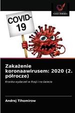 Zakazenie koronaawirusem: 2020 (2. polrocze)