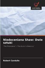 Niedoceniana Shaw: Dwie sztuki