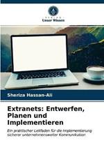 Extranets: Entwerfen, Planen und Implementieren