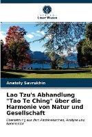 Lao Tzu's Abhandlung Tao Te Ching uber die Harmonie von Natur und Gesellschaft
