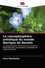 La conceptosphere artistique du monde feerique de Novalis