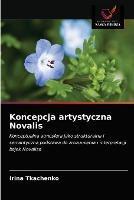 Koncepcja artystyczna Novalis