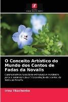 O Conceito Artistico do Mundo dos Contos de Fadas da Novalis