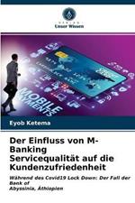 Der Einfluss von M-Banking Servicequalitat auf die Kundenzufriedenheit