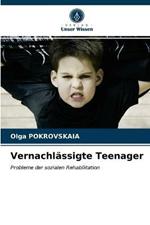 Vernachlassigte Teenager