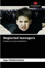 Neglected teenagers