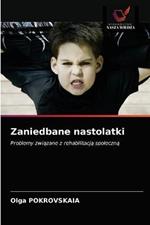 Zaniedbane nastolatki