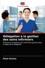 Delegation a la gestion des soins infirmiers