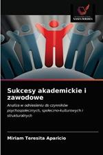 Sukcesy akademickie i zawodowe