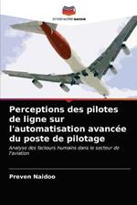 Perceptions des pilotes de ligne sur l'automatisation avancee du poste de pilotage