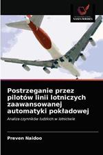 Postrzeganie przez pilotow linii lotniczych zaawansowanej automatyki pokladowej