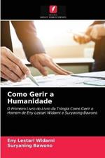 Como Gerir a Humanidade