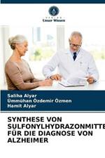 Synthese Von Sulfonylhydrazonmitteln Fur Die Diagnose Von Alzheimer