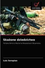 Skazone dziedzictwo