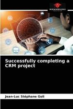 Successfully completing a CRM project