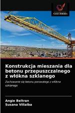 Konstrukcja mieszania dla betonu przepuszczalnego z wlokna szklanego