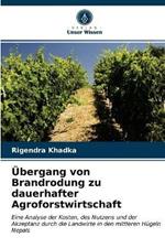 UEbergang von Brandrodung zu dauerhafter Agroforstwirtschaft