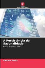 A Persistencia da Sazonalidade