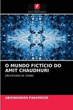 O Mundo Ficticio Do Amit Chaudhuri