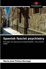 Spanish fascist psychiatry