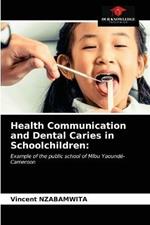 Health Communication and Dental Caries in Schoolchildren