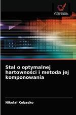 Stal o optymalnej hartownosci i metoda jej komponowania