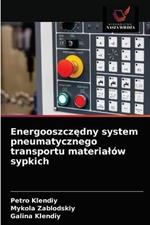 Energooszczedny system pneumatycznego transportu materialow sypkich