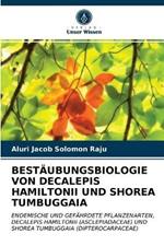 Bestaubungsbiologie Von Decalepis Hamiltonii Und Shorea Tumbuggaia