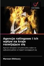 Agencje ratingowe i ich wplyw na kraje rozwijajace sie