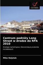 Centrum podrozy Long Street w drodze do RPA 2010