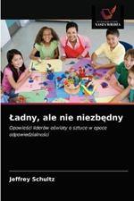 Ladny, ale nie niezbedny