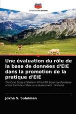 Une evaluation du role de la base de donnees d'EIE dans la promotion de la pratique d'EIE