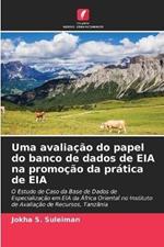 Uma avaliacao do papel do banco de dados de EIA na promocao da pratica de EIA