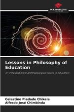 Lessons in Philosophy of Education