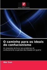 O caminho para os ideais do confucionismo