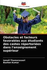 Obstacles et facteurs favorables aux etudiants des castes repertoriees dans l'enseignement superieur