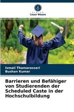 Barrieren und Befahiger von Studierenden der Scheduled Caste in der Hochschulbildung