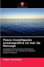 Pesca Investigacao oceanografica no mar da Noruega