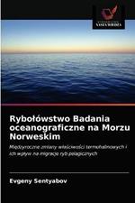 Rybolowstwo Badania oceanograficzne na Morzu Norweskim