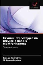 Czynniki wplywajace na przyjecie handlu elektronicznego