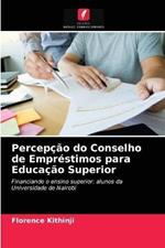 Percepcao do Conselho de Emprestimos para Educacao Superior