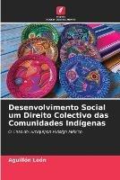 Desenvolvimento Social um Direito Colectivo das Comunidades Indigenas