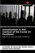 Somatization in the Context of the Covid-19 Pandemic