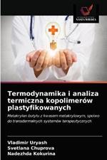 Termodynamika i analiza termiczna kopolimerow plastyfikowanych